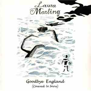 Laura Marling - Goodbye England (Covered In Snow)