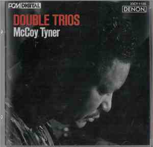 McCoy Tyner - Double Trios