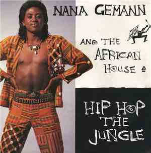Nana Gemann And The African House - Hip Hop The Jungle