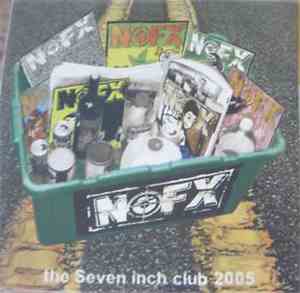 NOFX - The Seven Inch Club 2005