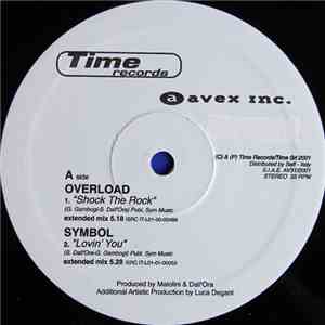 Overload  / Symbol  / Time Force - Shock The Rock / Lovin' You / Moving In  ...