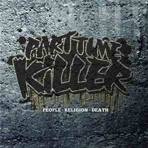 Part Time Killer - People · Religion · Death