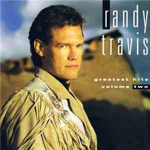 Randy Travis - Greatest Hits Volume Two