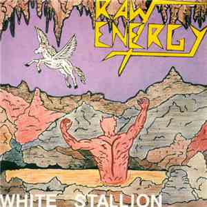 Raw Energy - White Stallion