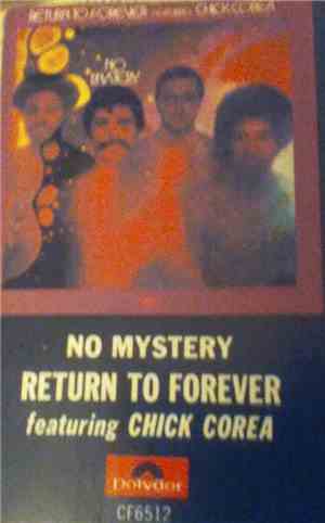 Return To Forever Featuring Chick Corea - No Mystery