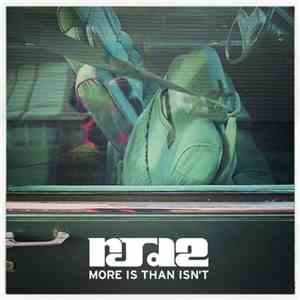 RJD2 - More Is Than Isn't