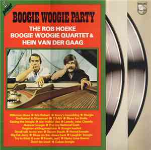 Rob Hoeke Boogie Woogie Quartet, Hein van der Gaag - Boogie Woogie Party