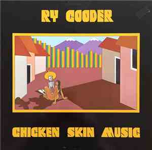 Ry Cooder - Chicken Skin Music