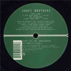 Saafi Brothers - The Deep Part 1 / Not Fade Away