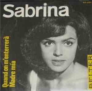 Sabrina  - Quand On M'enterrerà / Madre Mía