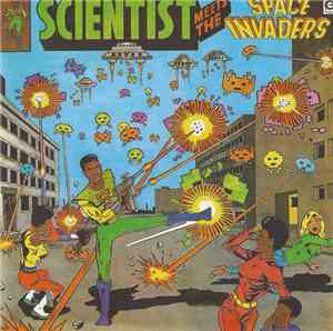 Scientist - Scientist Meets The Space Invaders