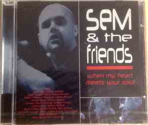 Sem & The Friends - When My Heart Meets Your Soul