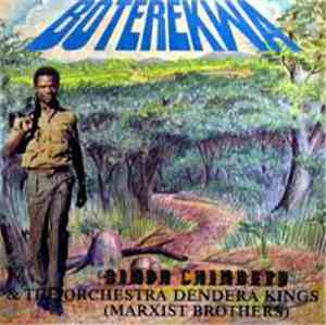 Simon Chimbetu & Orchestra Dendera Kings (Marxist Brothers), The - Boterekw ...