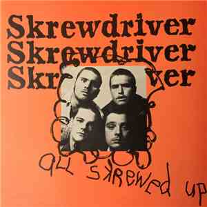 Skrewdriver - All Skrewed Up