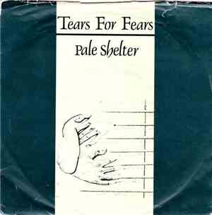 Tears For Fears - Pale Shelter
