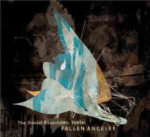 The Daniel Rosenboom Septet - Fallen Angeles