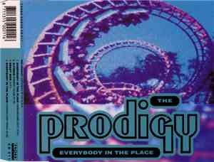 The Prodigy - Everybody In The Place