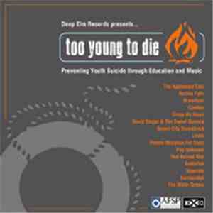 Various - Too Young To Die - Preventing Youth Suicide Through Education And Music