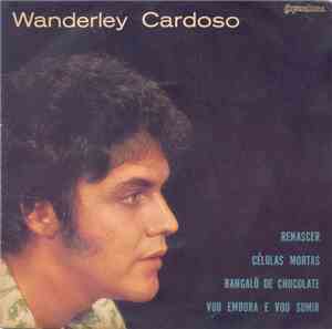 Wanderley Cardoso - Vou Embora E Vou Sumir