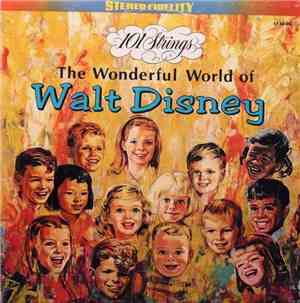 101 Strings - The Wonderful World Of Walt Disney