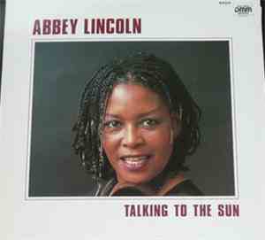 Abbey Lincoln - Talking To The Sun