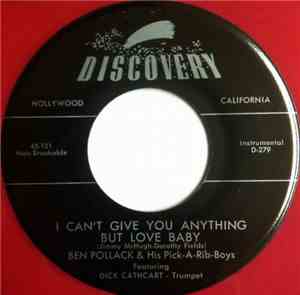 Ben Pollack And His Pick-A-Rib Boys - I Can't Give You Anything But Love Baby / San Sue Strut