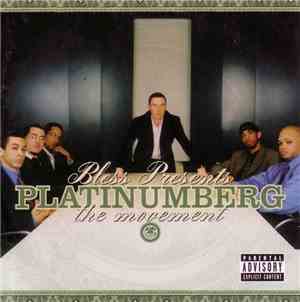 Bless  - Presents Platinumberg - The Movement