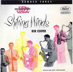 Bob Cooper Featuring Jimmy Giuffre - Claude Williamson - Shifting Winds No. ...