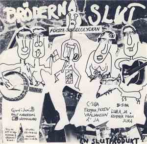 Bröderna Slut - Första Singelolyckan (En Slutprodukt)