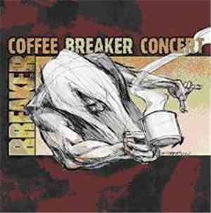 Breaker  - CoffeeBreaker Concert