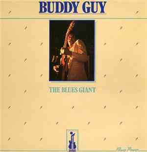 Buddy Guy - The Blues Giant