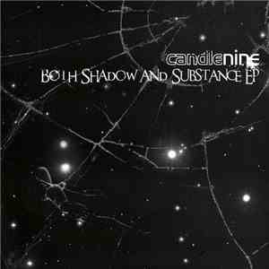 Candle Nine - Both Shadow And Substance EP