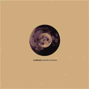 Caspian  - Waking Season