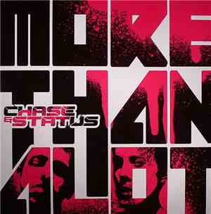 Chase & Status - More Than Alot