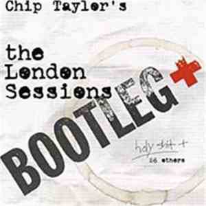 Chip Taylor - The London Sessions - Bootleg +