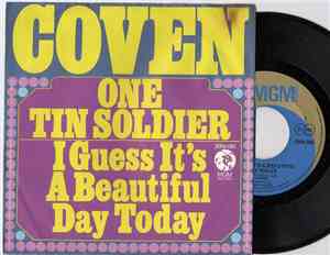 Coven  - One Tin Soldier (The Legend Of Billy Jack) / I Guess It's A Beauti ...