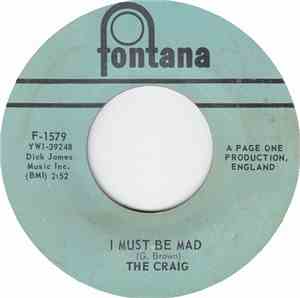 Craig, The - I Must Be Mad