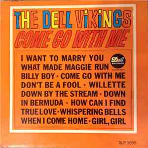 Dell Vikings - Come Go With Me