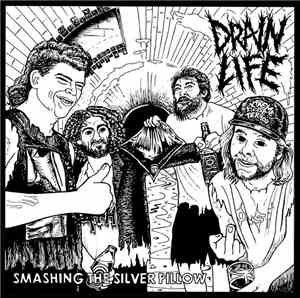 Drain Life - Smashing The Silver Pillow