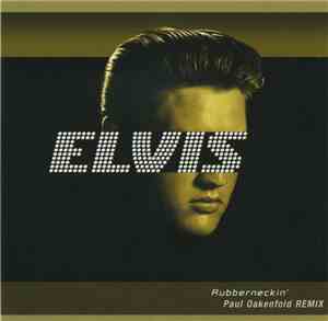 Elvis Presley - Rubberneckin' (Paul Oakenfold Remix)
