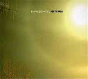 Empress Hotel - Heavy Halo
