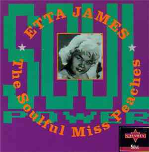 Etta James - The Soulful Miss Peaches