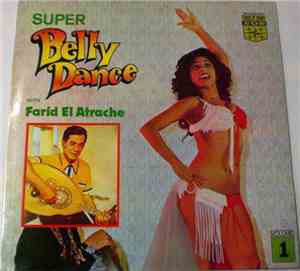 Farid El Atrache - Super Belly Dance With Farid Al Atrache - Volume 1
