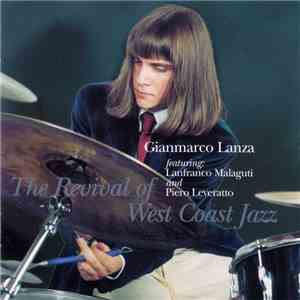 Gianmarco Lanza - The Revival Of West Coast Jazz