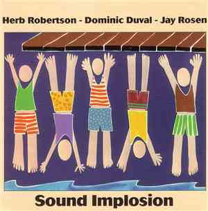 Herb Robertson - Dominic Duval - Jay Rosen  - Sound Implosion