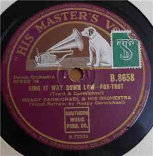 Hoagy Carmichael & His Orchestra - Sing It Way Down Low / Thanksgivin'