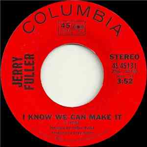 Jerry Fuller - I Know We Can Make It / Could It Be