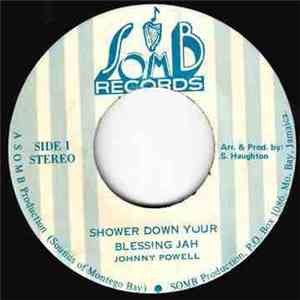 Johnny Powell  - Shower Down Your Blessing Jah