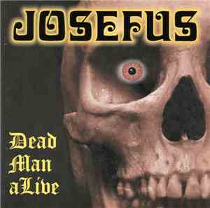 Josefus - Dead Man Alive