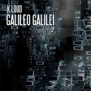 K Loud - Galileo Galilei EP